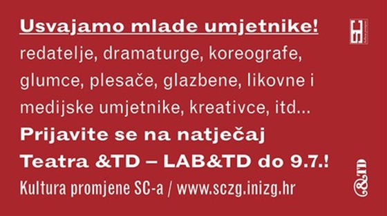 Teatar &TD - LAB&TD otvara natjeaj za projekte izvedbenih umjetnosti u 2015.!