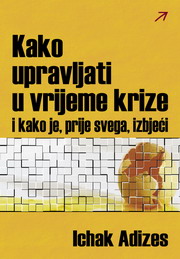 Naslovnica knjige Kako upravljati u vrijeme krize